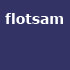 Flotsam and Jetsam